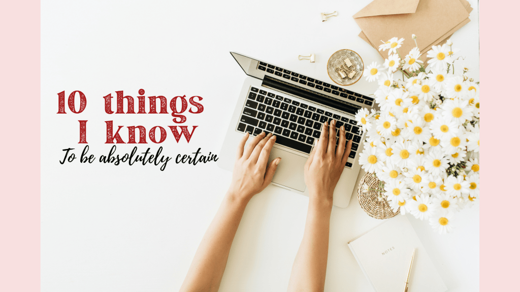 One thing for sure, two things for&nbsp;certain.